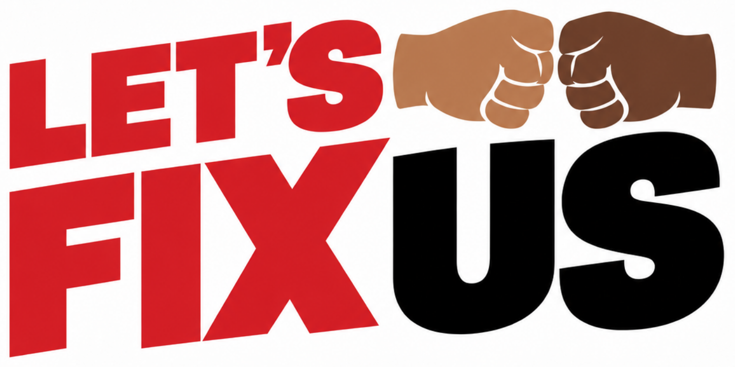 LET'S FIX US